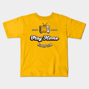 stay home Kids T-Shirt